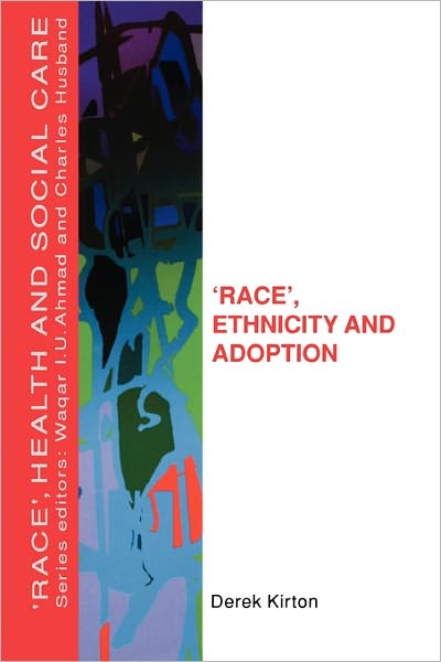 "Race", Ethnicity and Adoption