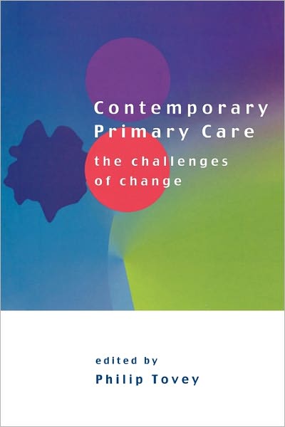 Contemporary Primary Care: The Challenges of Change
