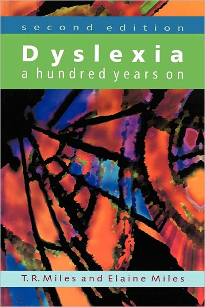 Dyslexia: A Hundred Years On