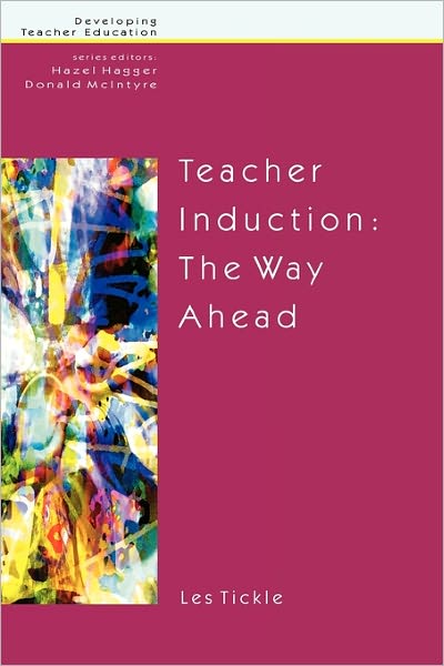 Teacher Induction: The Way Ahead