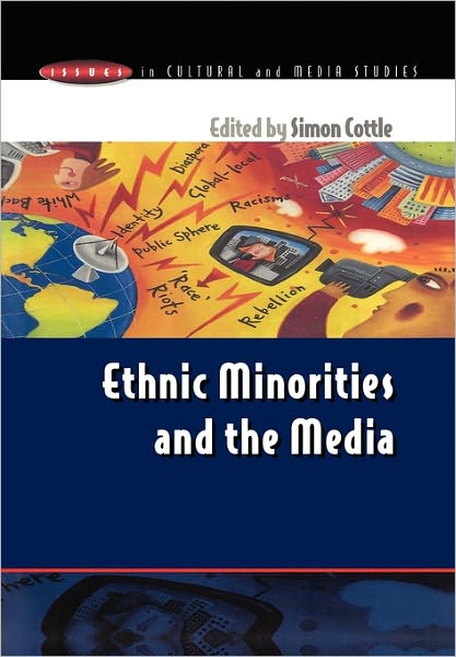 Ethnic Minorities and the Media: Changing Cultural Boundaries