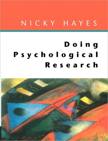 Doing Psychological Research: Gathering and Analyzing Data