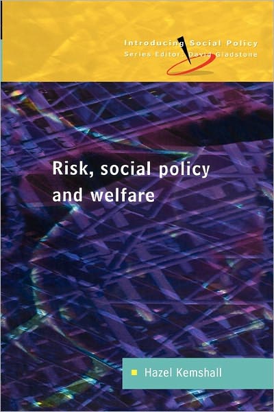 Risk, Social Policy and Welfare