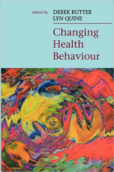 Changing Health Behaviour: Intervention and Research with Social Cognition Models