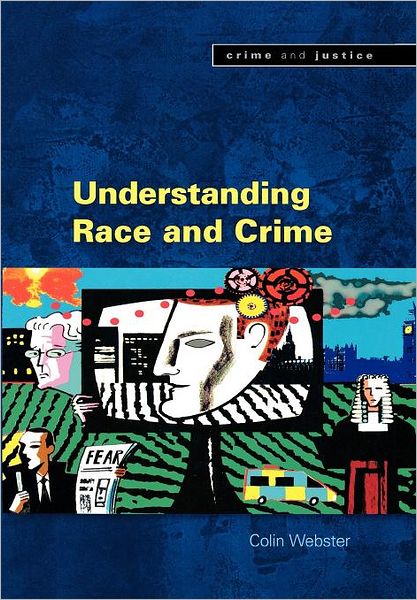 Understanding Race and Crime