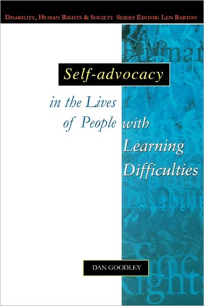 Self Advocacy in the Lives of People with Learning Difficulties: The Politics of Resilience