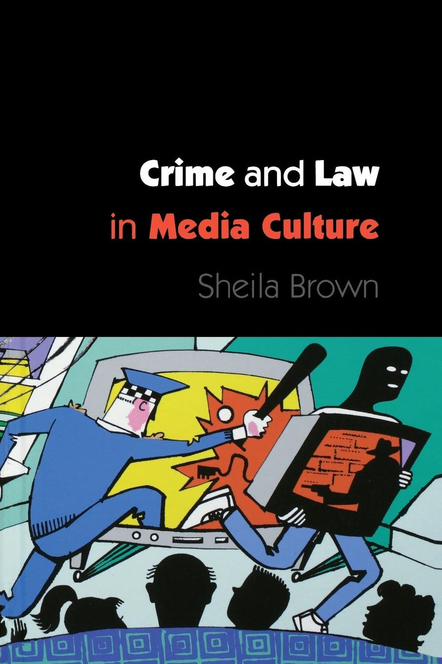 Crime and Law in Media Culture