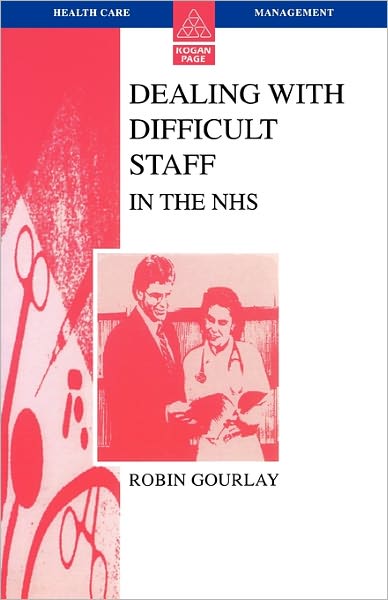 Dealing with Difficult Staff in the Nhs