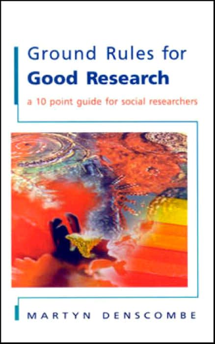 Ground Rules for Good Research: A 10 Point Guide for Social Research