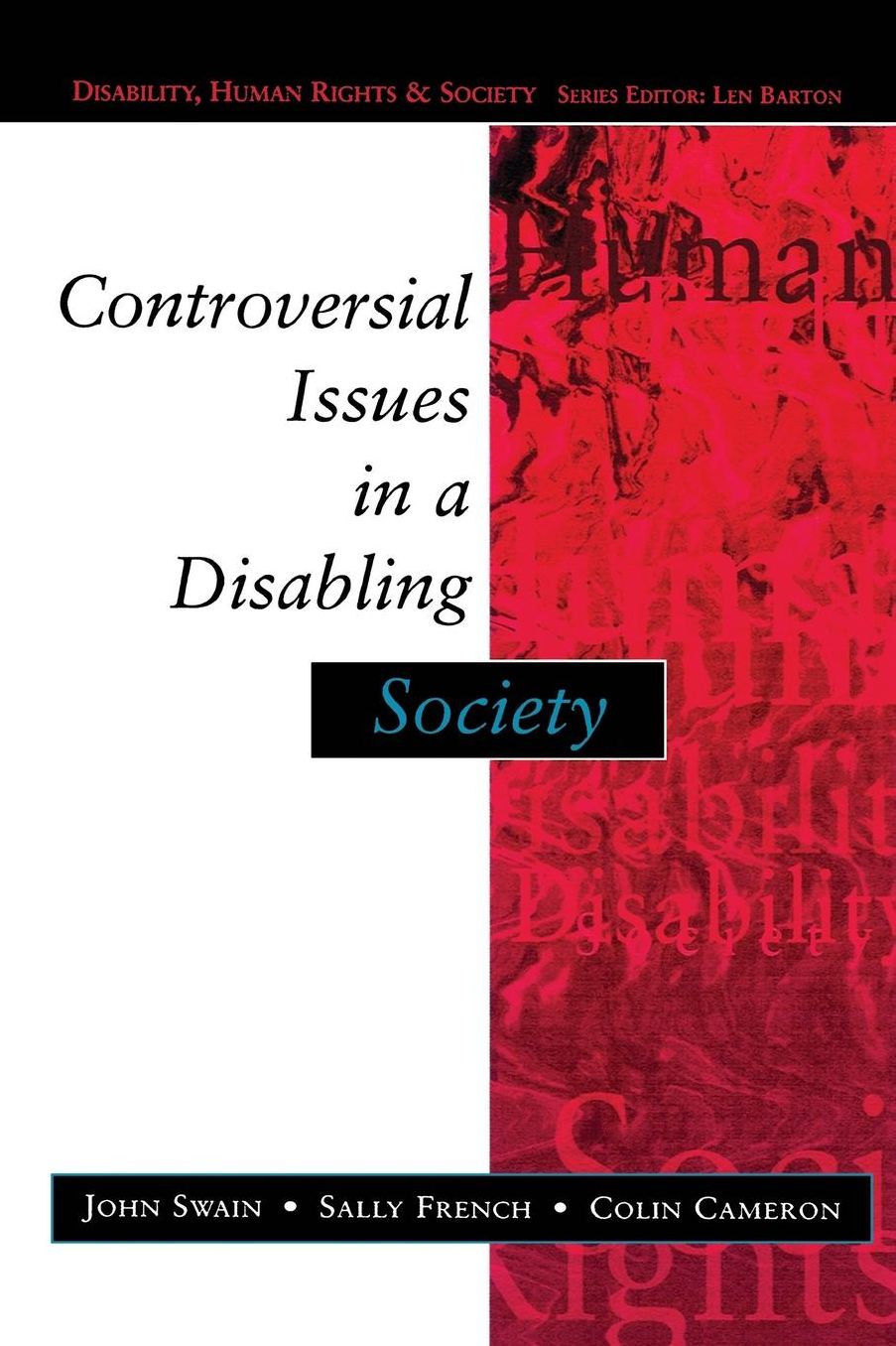 Controversial Issues In A Disabling Society