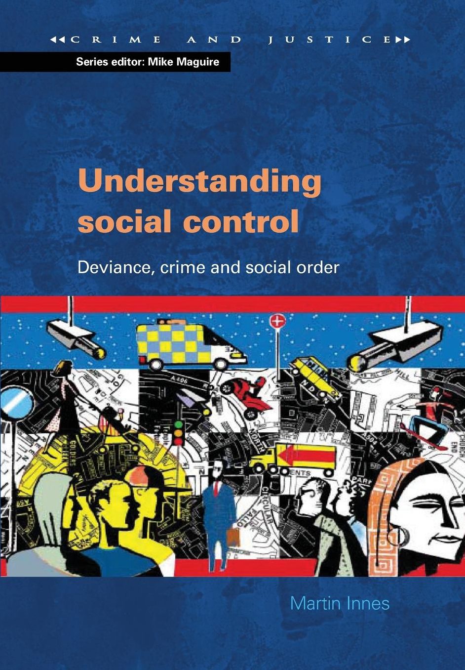 Understanding Social Control: Crime and Social Order in Late Modernity