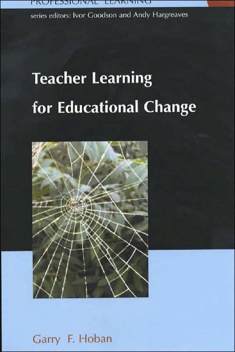 Teacher Learning for Educational Change: A Systems Thinking Approach