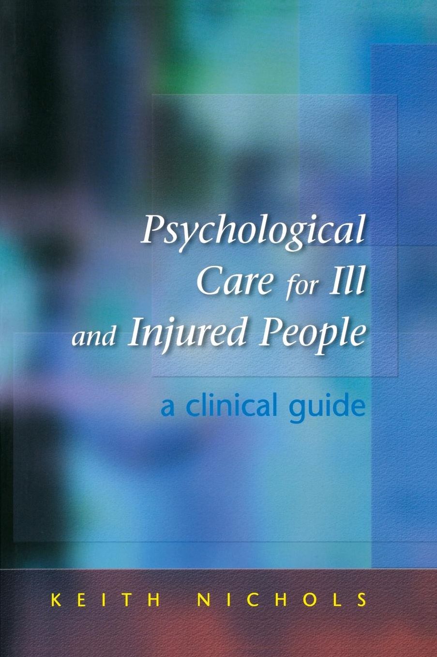 Psychological Care for Ill and Injured People