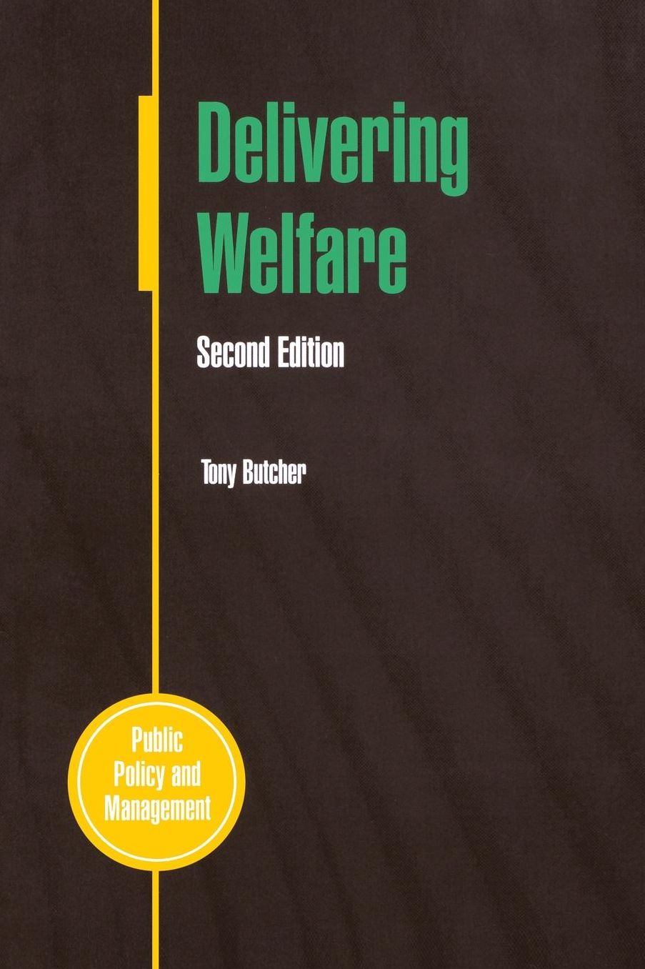 Delivering Welfare