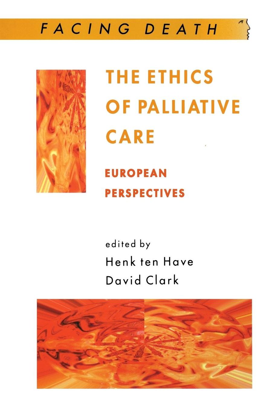 The Ethics of Palliative Care: European Perspectives
