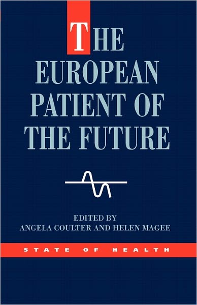 European Patient of the Future (State of Health Series)