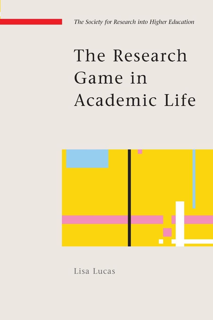 The Research Game in Academic Life