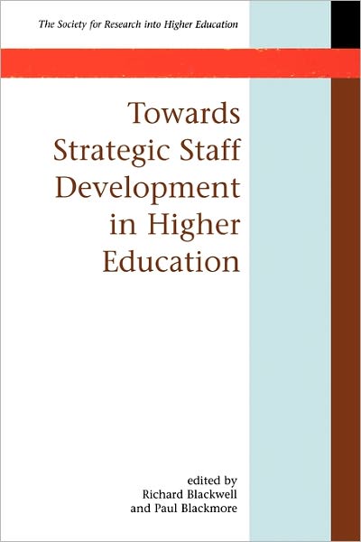 Towards Strategic Staff Development in Higher Education