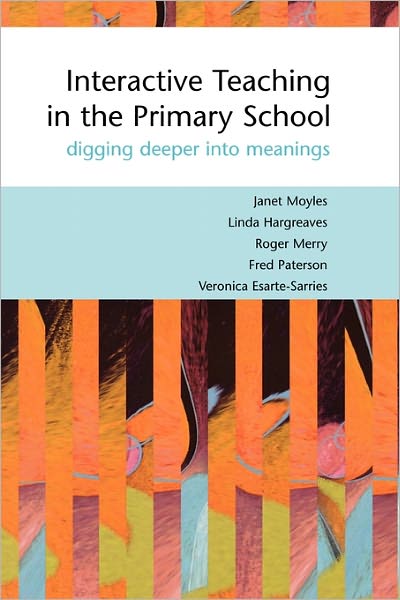 Interactive Teaching in Primary Classrooms: Digging Deeper into Meanings