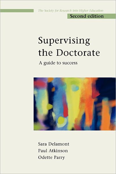 Supervising the Doctorate: A Guide to Success