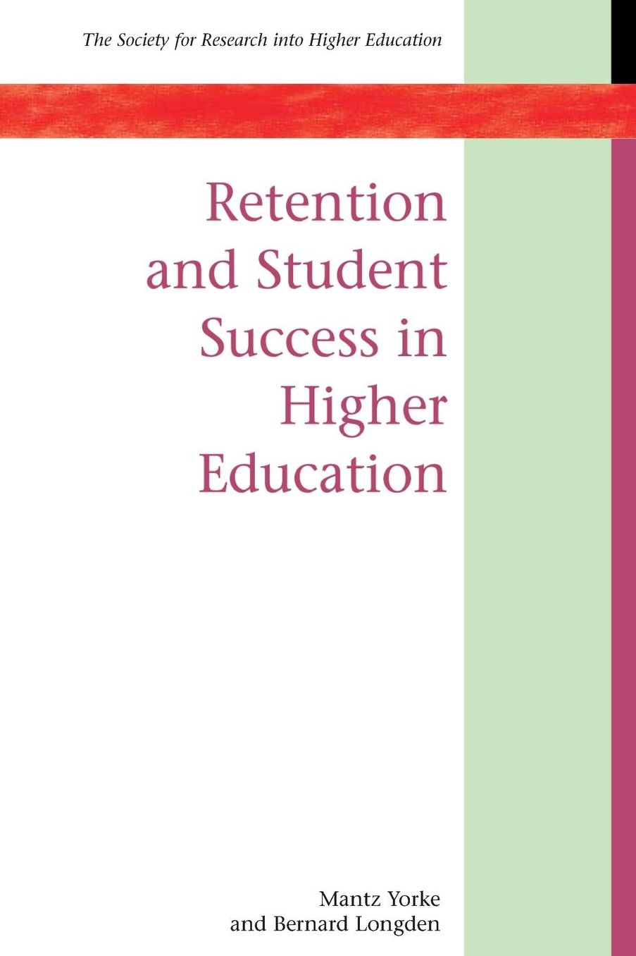 Retention & Student Success in Higher Education