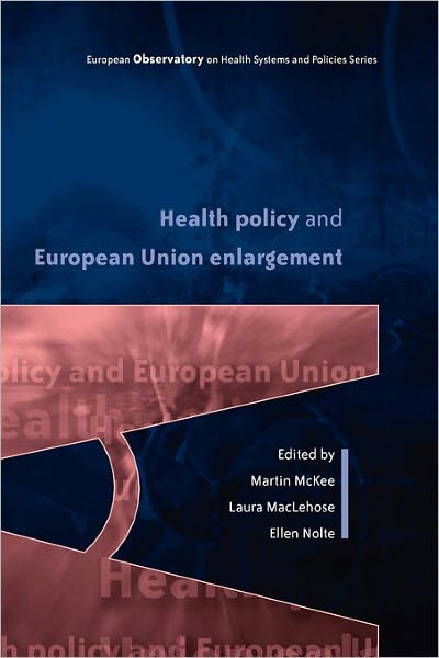 Health Policy and European Union Enlargement