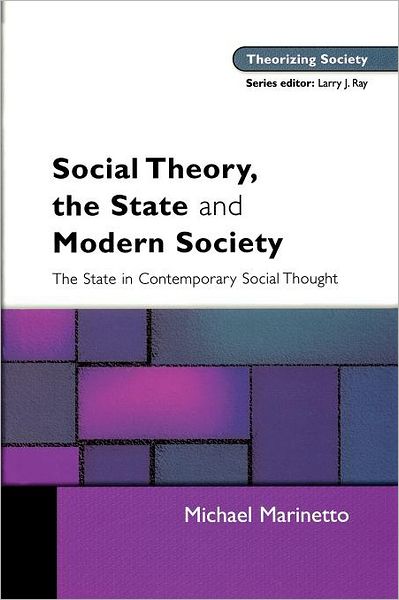 Social Theory, The State and Modern Society