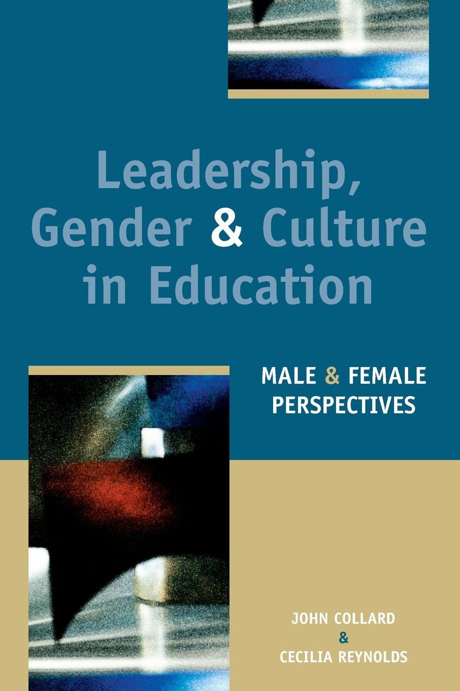 Leadership, Gender, and Culture in Education: Male and Female Perspectives