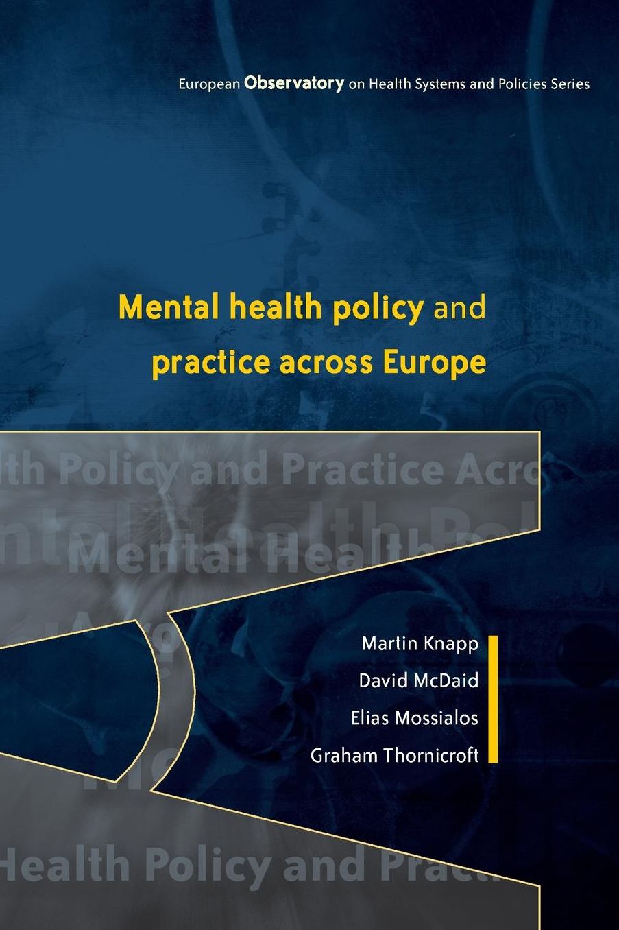 Mental Health Policy and Practice Across Europe: The Future Direction of Mental Health Care