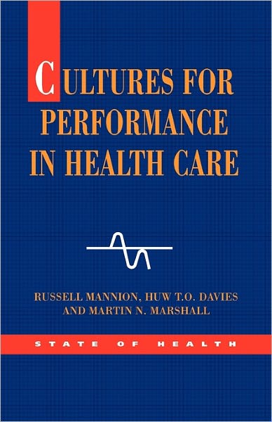 Cultures for Performance in Health Care