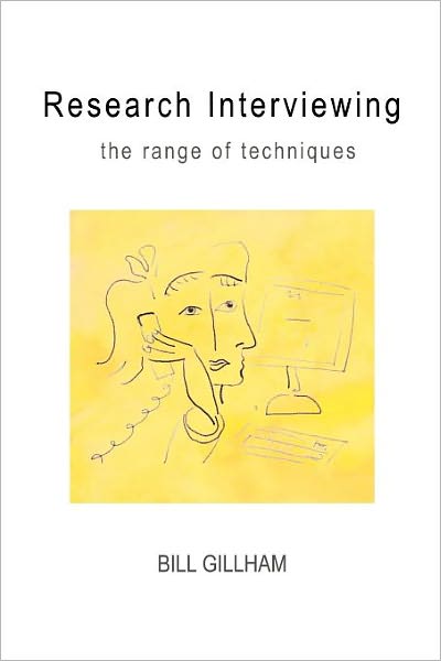 Research Interviewing: The Range of Techniques