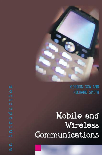 Mobile and Wireless Communications: An Introduction