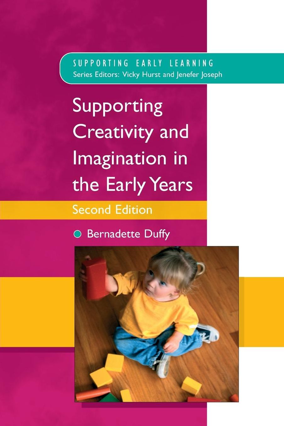 Supporting Creativity and Imagination in the Early Years