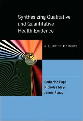Synthesizing Qualitative and Quantitative Health Research: A Guide to Methods