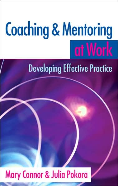 Coaching and Mentoring at Work: Developing Effective Practice