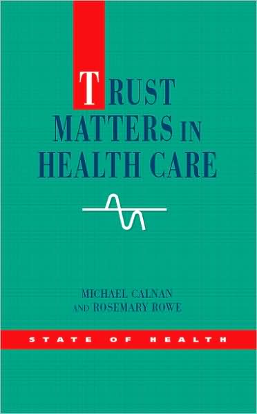 Trust Matters in Health Care