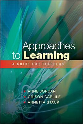 Approaches to Learning: A Step-by-Step Guide for Student Teachers