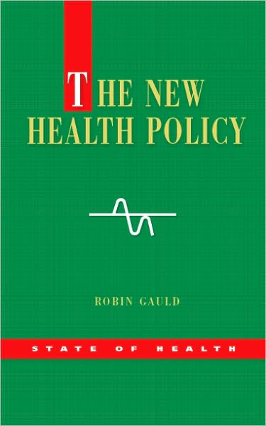 The New Health Policy