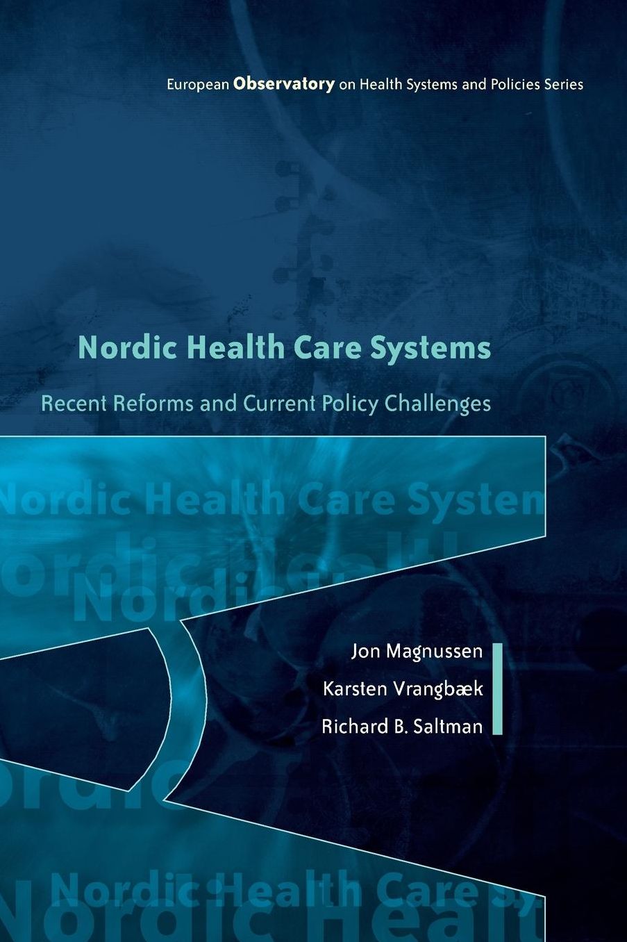 Nordic Health Care Systems: Recent Reforms and Current Policy Challenges