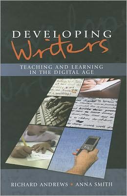 Developing Writers: Teaching and Learning in the Digital Age