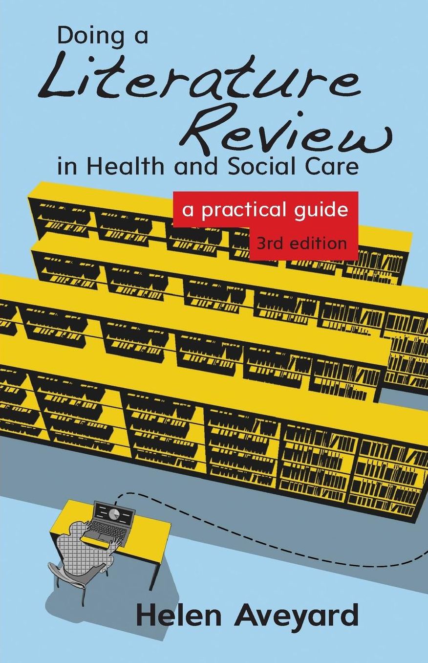 Doing a Literature Review in Health and Social Care: A Practical Guide