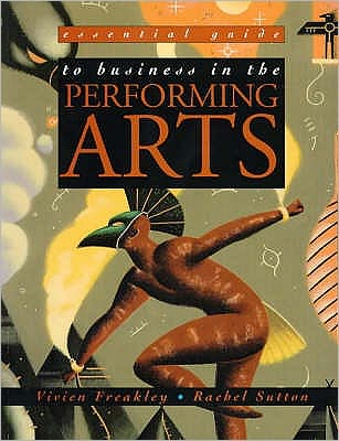 Essential Guide Business of Performance Arts