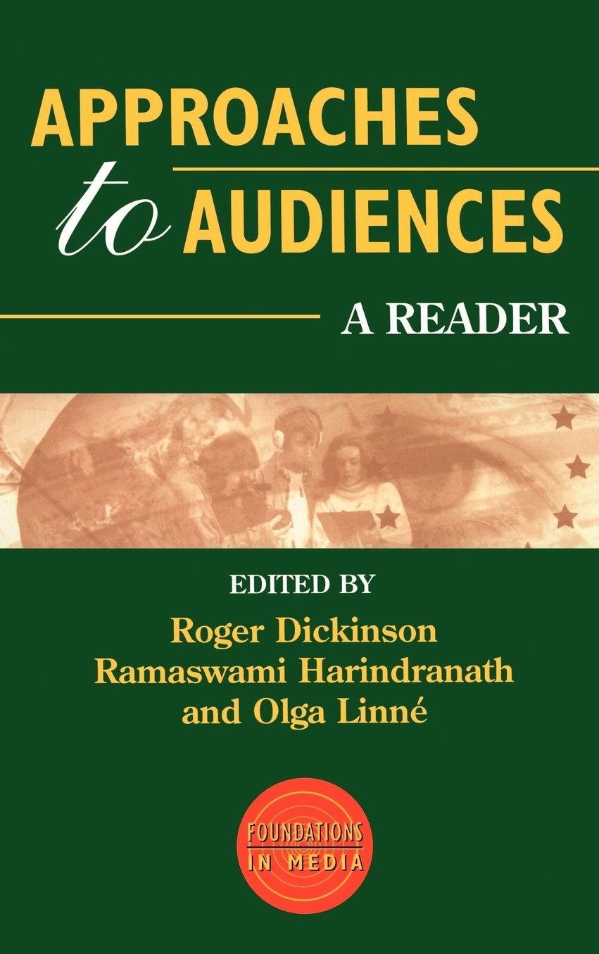 Approaches to Audiences: A Reader