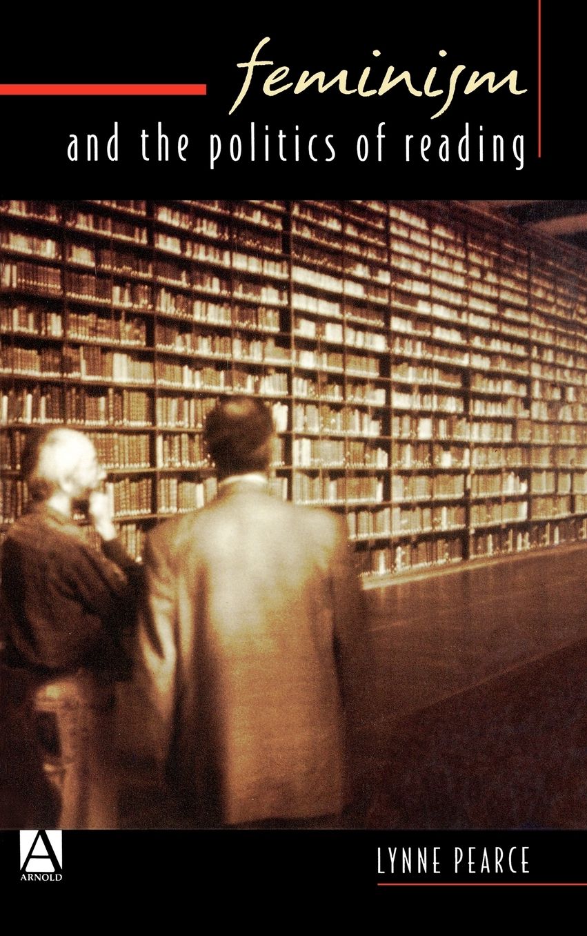 Feminism and the Politics of Reading