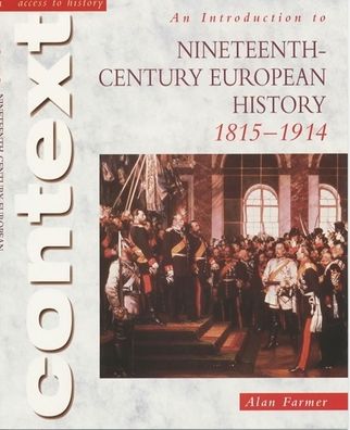 An Introduction to Nineteenth-Century European History,1815-1914