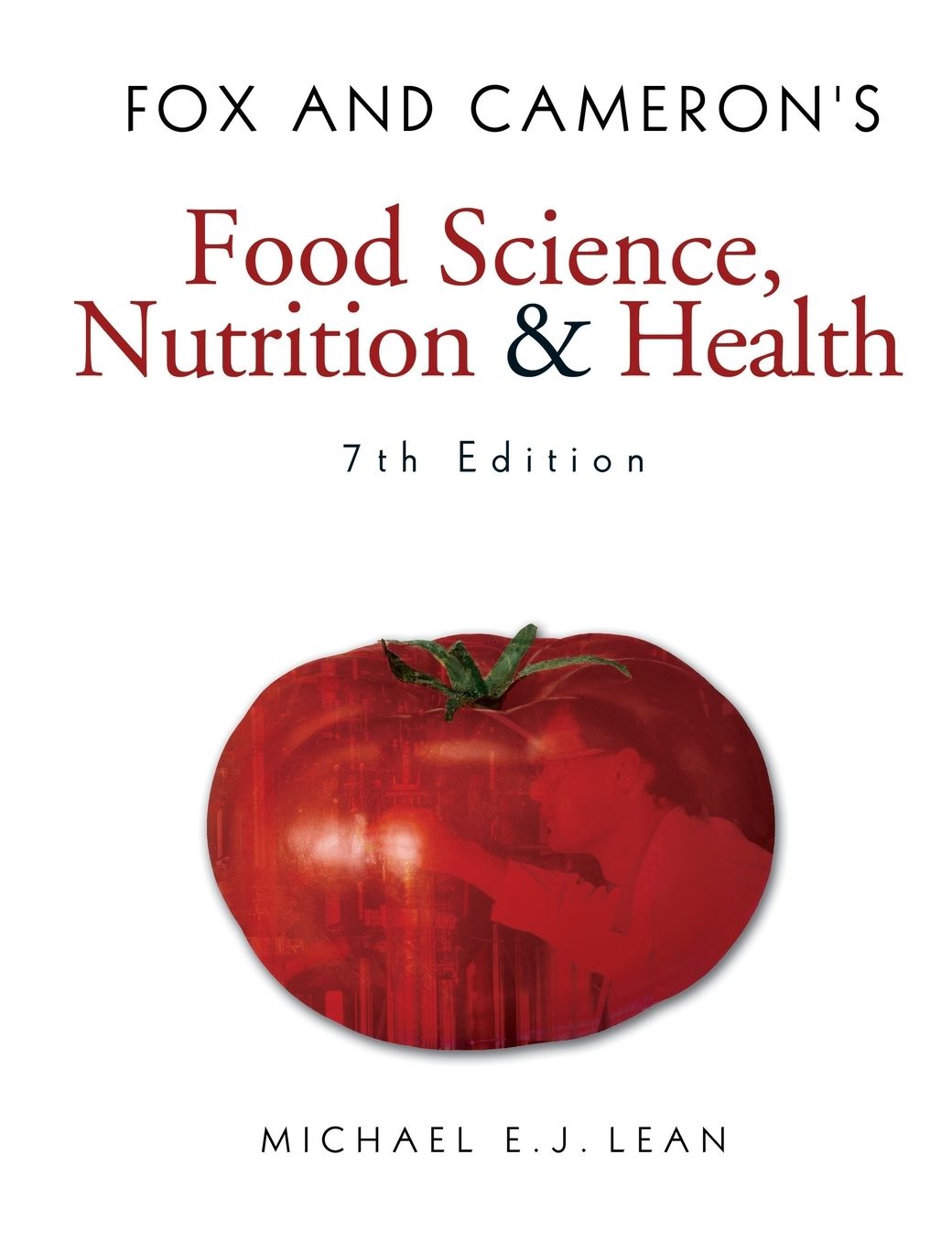 Fox and Cameron's Food Science, Nutrition & Health, 7th Edition