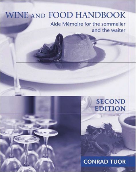 Wine and Food Handbook: Aide Memoire for the Sommelier and the Waiter