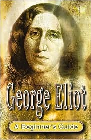 George Eliot (Headway Guides for Beginners)