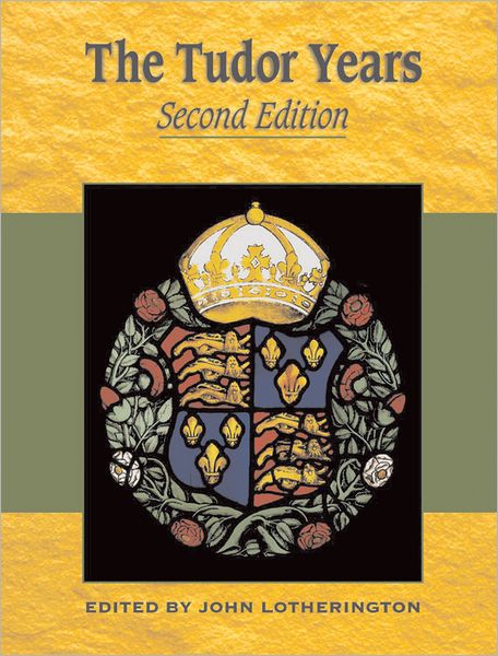Tudor Years, 2nd Edition