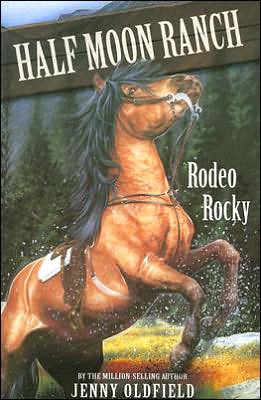Rodeo Rocky (Horses of Half Moon Ranch Series #2)
